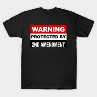 Protected by the 2nd amendment T-Shirt